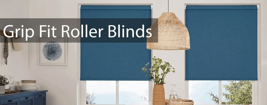 Grip Fit Roller Blinds